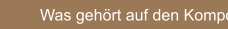 Was gehört auf den Komposthaufen