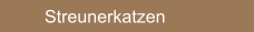 Streunerkatzen